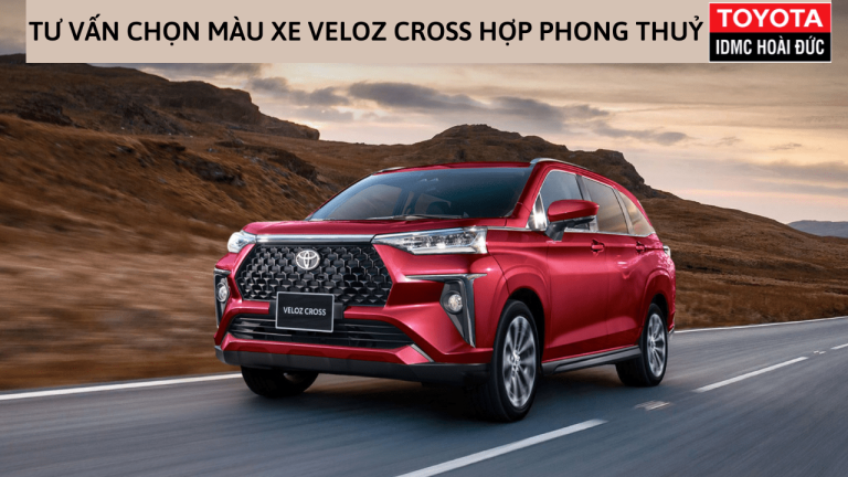 Tư vấn chọn màu xe Toyota Veloz hợp phong thủy